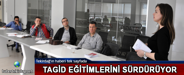 TAGİD EĞİTİMLERİNİ SÜRDÜRÜYOR