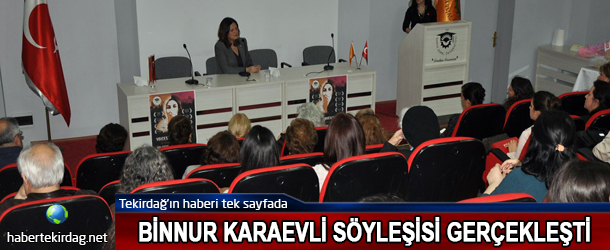 BİNNUR KARAEVLİ SÖYLEŞİSİ GERÇEKLEŞTİ