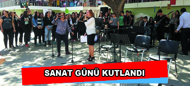 SANAT GÜNÜ KUTLANDI