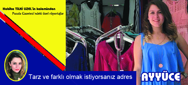 Tarz ve farklı olmak istiyorsanız adres, Ayyüce