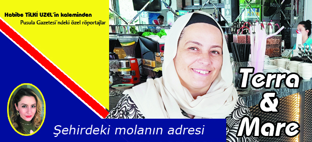 Şehirdeki molanın adresi Terra & Mare